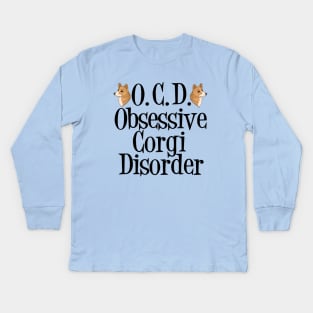 Obsessive Corgi Disorder Kids Long Sleeve T-Shirt